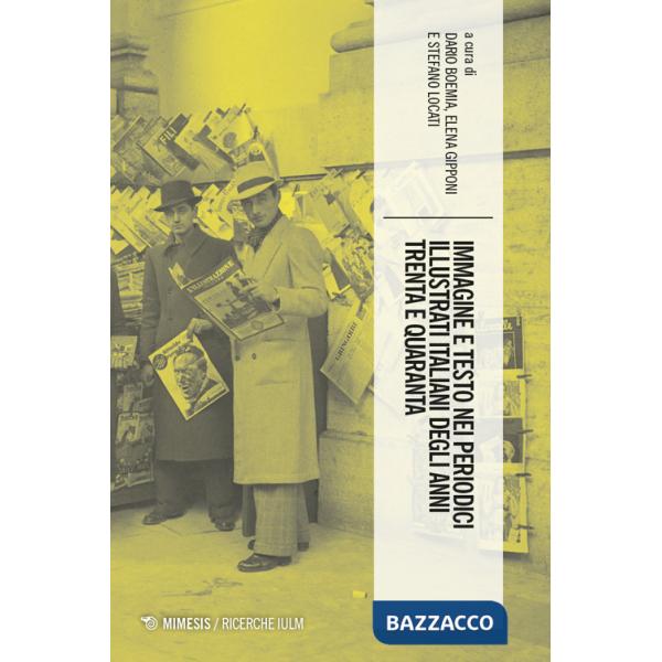 Immagine e testo nei periodici popolari italiani degli anni trenta e quaranta