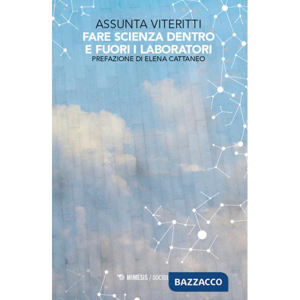 Fare scienza dentro e fuori i laboratori
