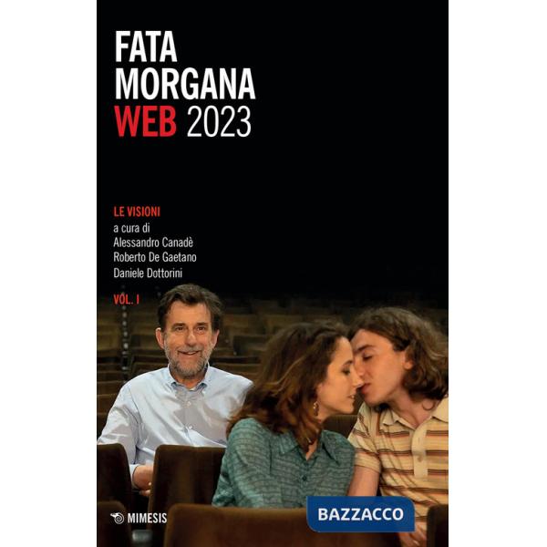 Fata Morgana web (2023). Vol. 1: Le visioni
