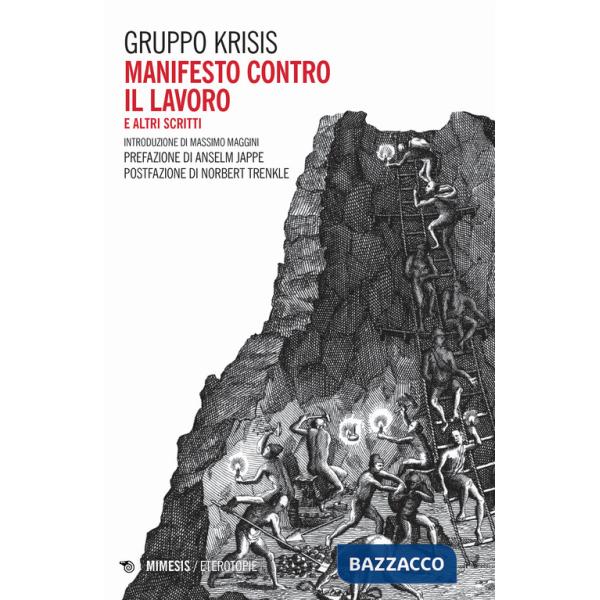 Manifesto contro il lavoro e altri scritti