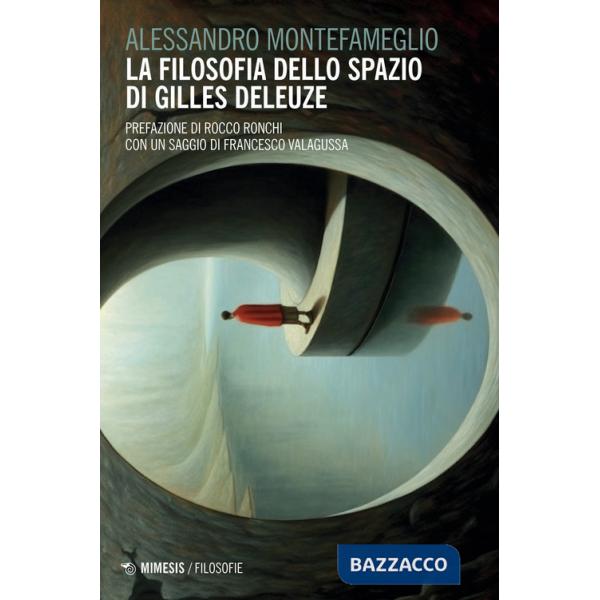 Filosofia dello spazio di Gilles Deleuze (La)