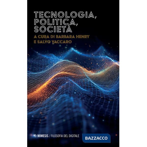 Tecnologia, politica, società