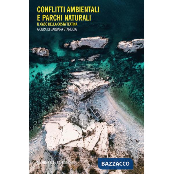 Conflitti ambientali e parchi naturali. Il caso della Costa Teatina