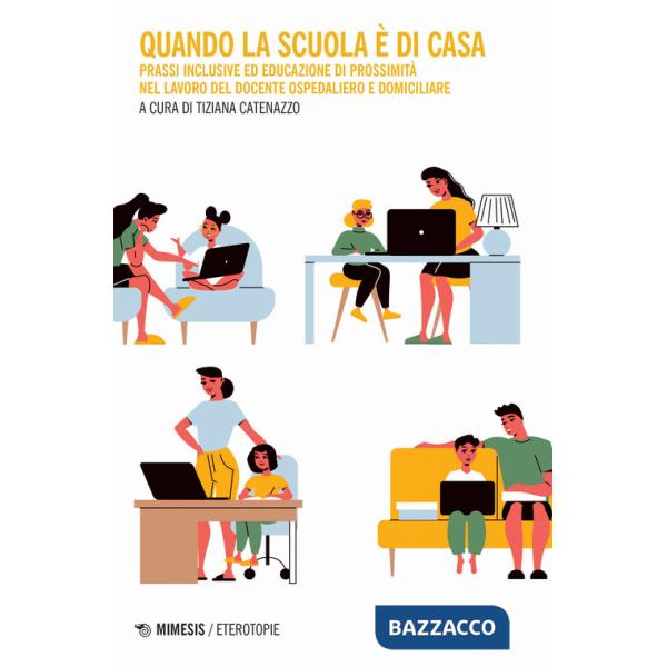 Quando la scuola è di casa. Prassi inclusive ed educazione di prossimità nel lavoro del docente ospedaliero e domiciliare