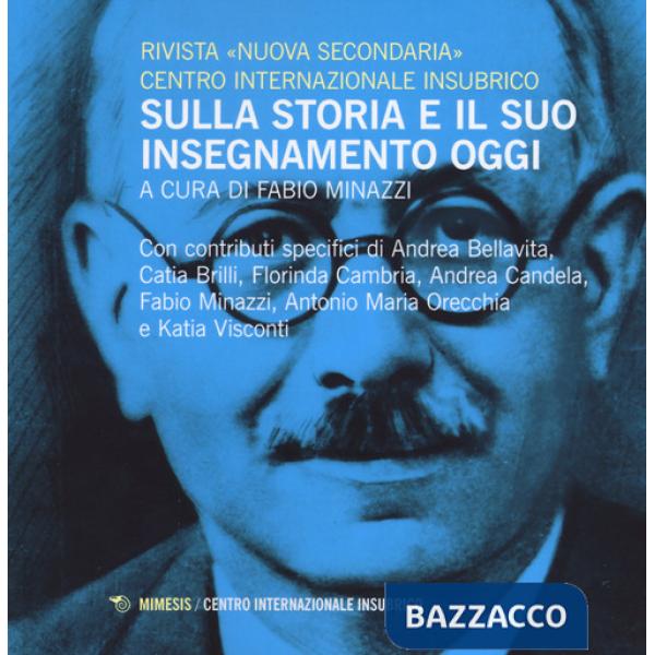 Sulla storia e il suo insegnamento oggi