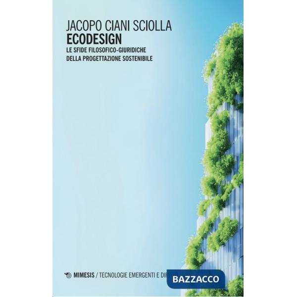 Ecodesign. Le sfide filosofico-giuridiche della progettazione sostenibile