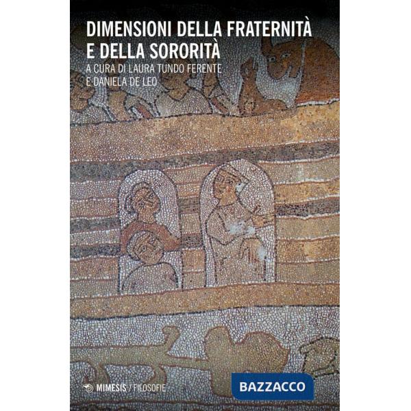 Dimensioni della fraternità e della sororità