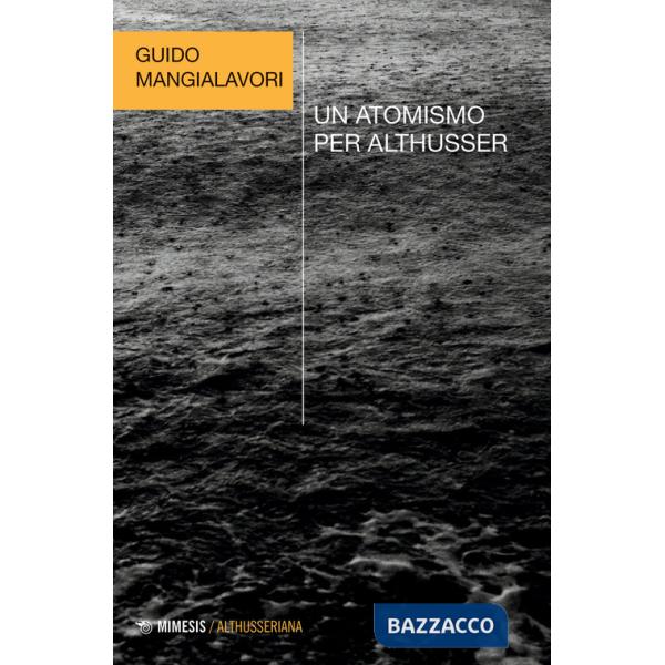 Atomismo per Althusser (Un)
