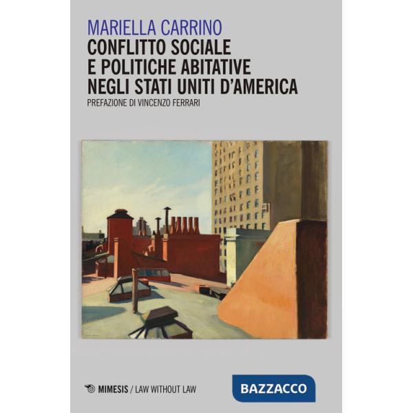 Conflitto sociale e politiche abitative negli Stati Uniti d'America