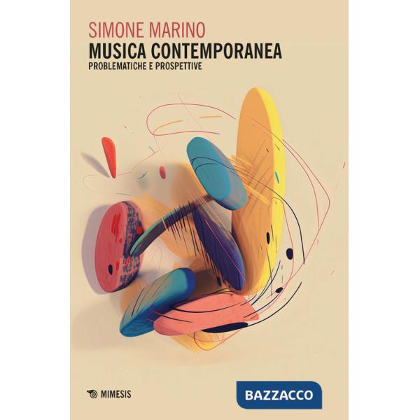 Musica contemporanea. Problematiche e prospettive