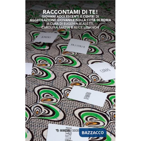 Raccontami di te! Giovani adolescenti e Centri di Aggregazione Giovanile nella città di Roma