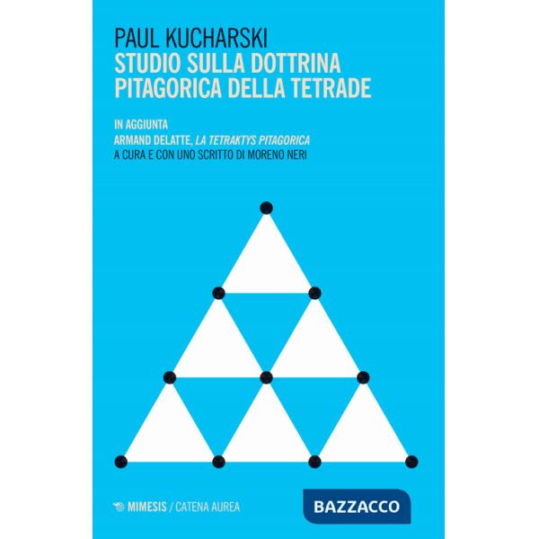 Studio sulla dottrina pitagorica della tetrade