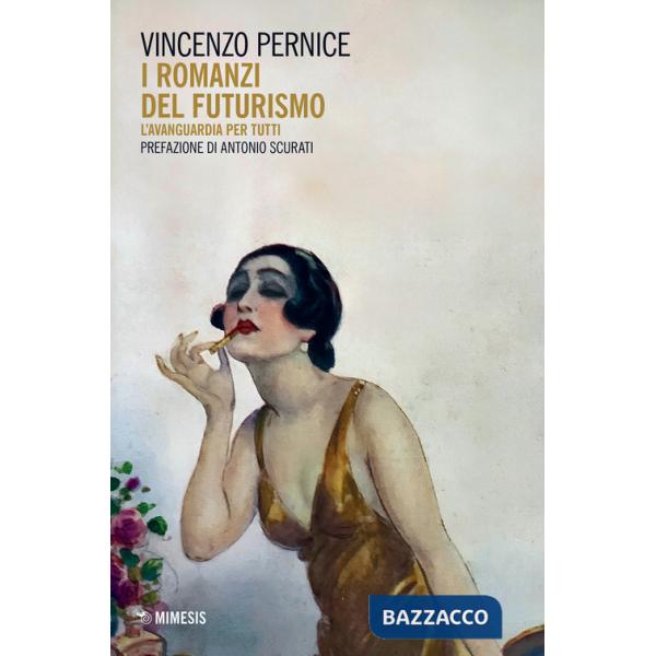 Romanzi del Futurismo. L'avanguardia per tutti (I)