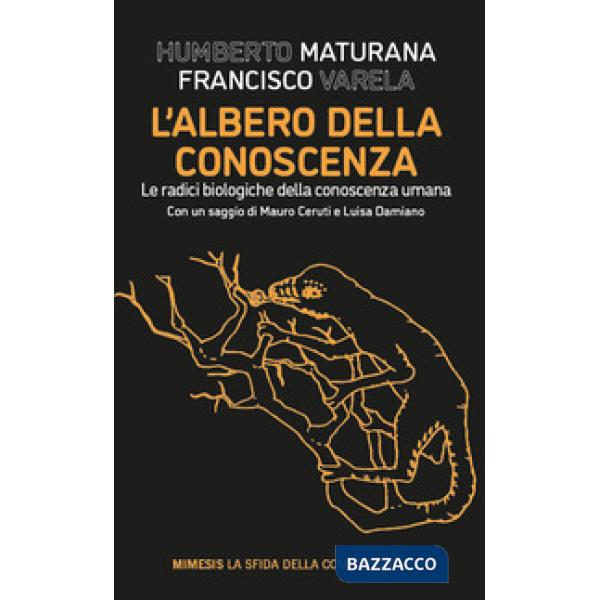Albero della conoscenza. Le radici biologiche della conoscenza umana (L')