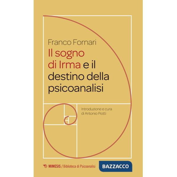 Sogno di Irma e il destino della psicoanalisi (Il)