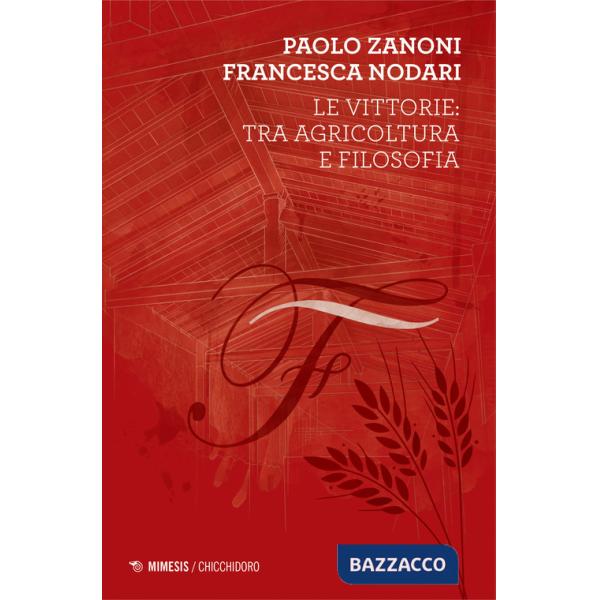 Vittorie: tra agricoltura e filosofia (Le)