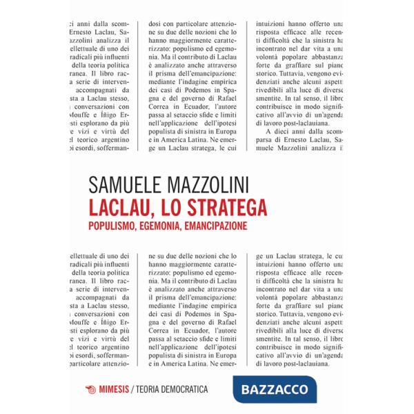 Laclau, lo stratega. Populismo, egemonia, emancipazione