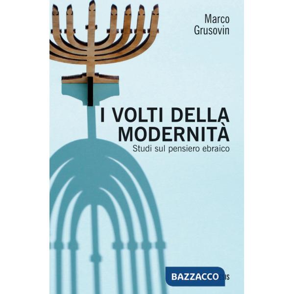 Volti della modernità. Studi sul pensiero ebraico (I)