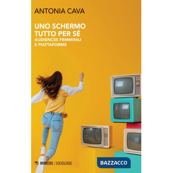 Schermo tutto per sé. Audiences femminili e piattaforme (Uno)