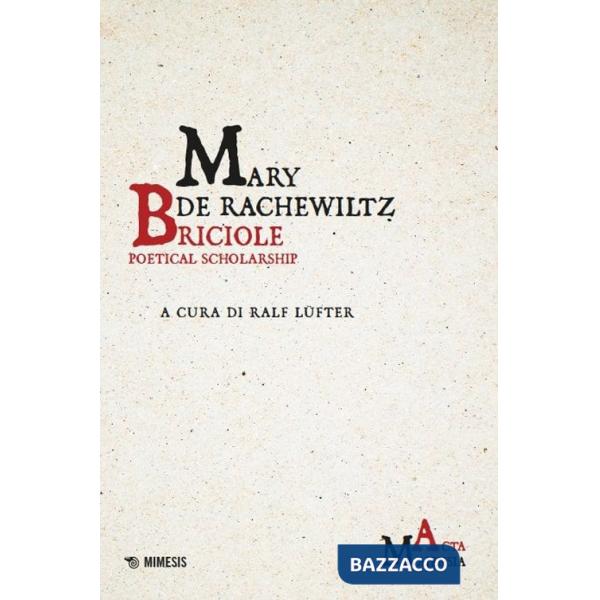 Briciole. Poetical scholarship. Testo italiano a fronte. Ediz. bilingue