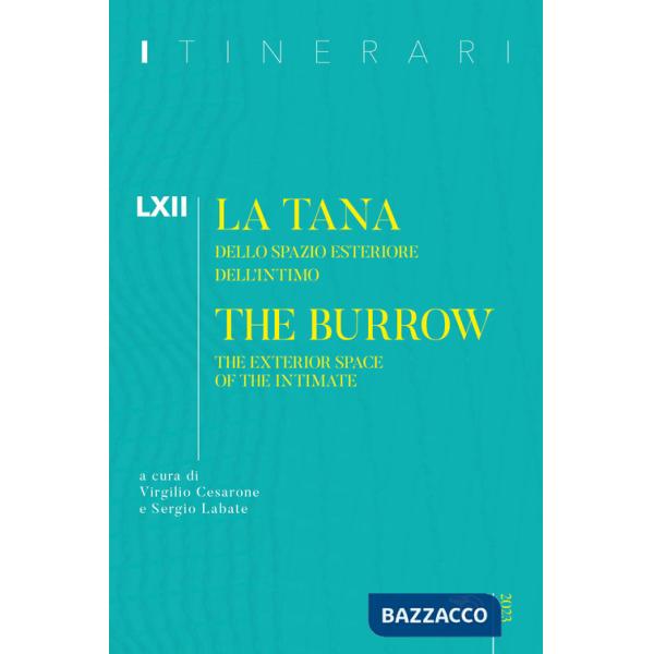 Itinerari. Annuario di ricerche filosofiche. Vol. 62: La tana dello spazio interiore dell'intimo-The exterior space of the intim