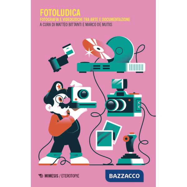 Fotoludica. Fotografia e videogiochi tra arte e documentazione