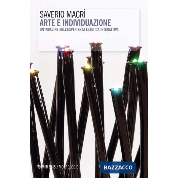 Arte e individuazione. Un'indagine sull'esperienza estetica interattiva