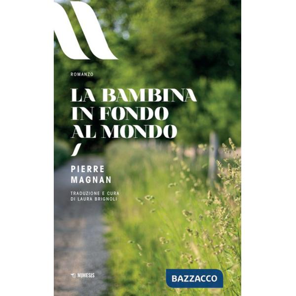 Bambina in fondo al mondo (La)