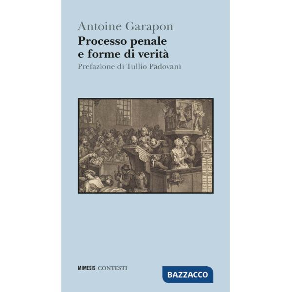 Processo penale e forme di verità