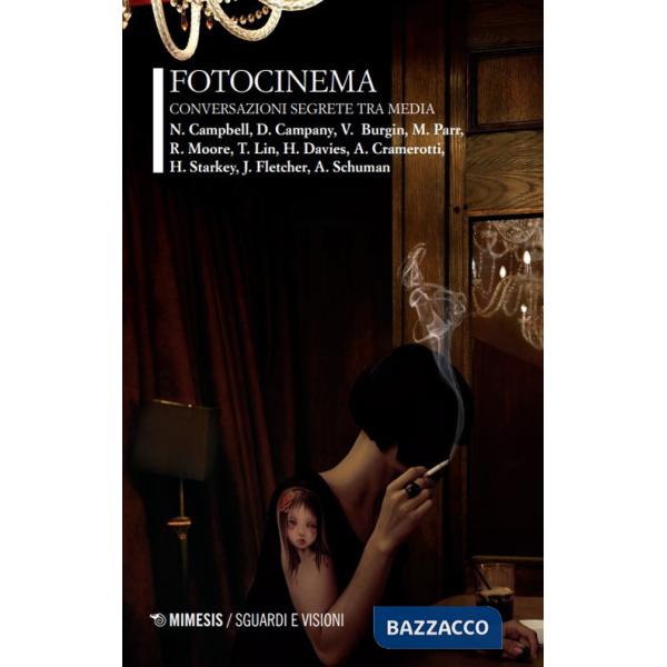 Fotocinema. Conversazione segrete da media