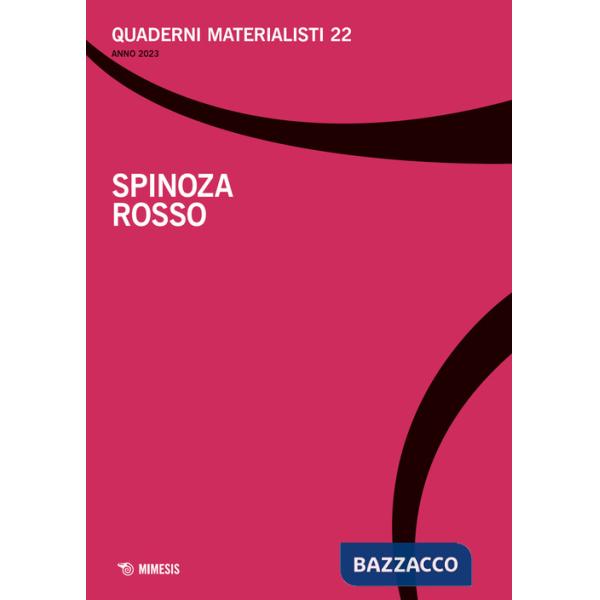 Quaderni materialisti (2023). Vol. 22: Spinoza rosso