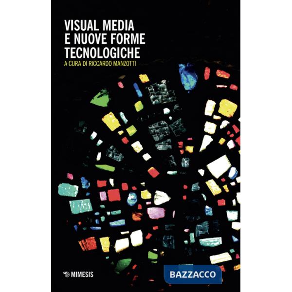 Visual media e nuove forme tecnologiche