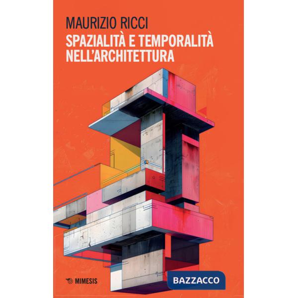 Spazialità e temporalità nell'architettura
