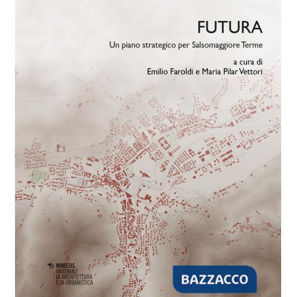 Futura. Un piano strategico per Salsomaggiore Terme