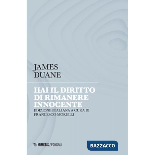 Hai il diritto di rimanere innocente