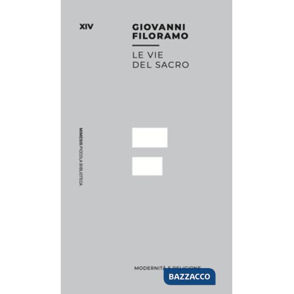 Vie del sacro. Modernità e religione (Le)