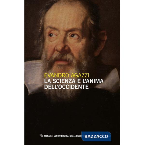 Scienza e l'anima dell'Occidente (La)