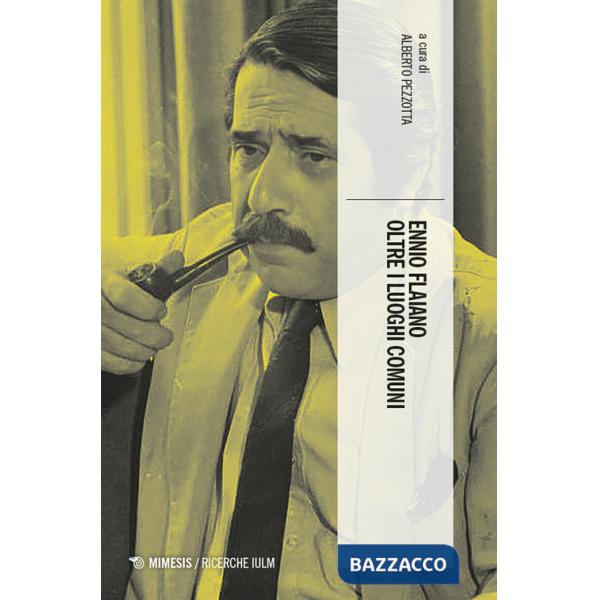 Ennio Flaiano oltre i luoghi comuni