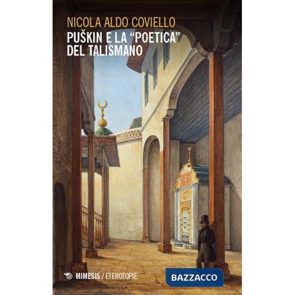 Puskin e la «poetica» del talismano