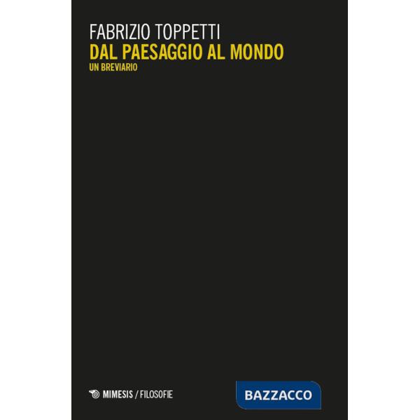 Dal paesaggio al mondo. Un breviario