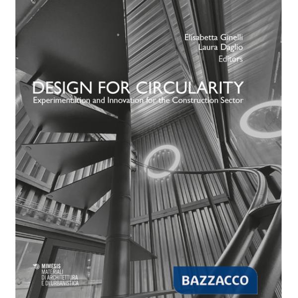 Design for circularity. Experimentation and innovation for the constructor sector
