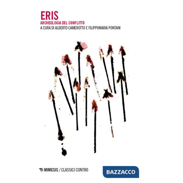 Eris. Archeologia del conflitto