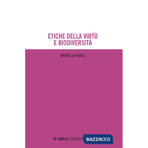 Etiche della virtù e biodiversità