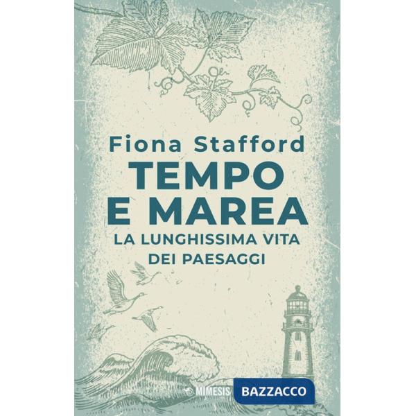 Tempo e marea. La lunghissima vita dei paesaggi