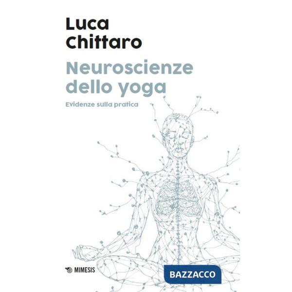 Neuroscienze dello yoga. Evidenze sulla pratica