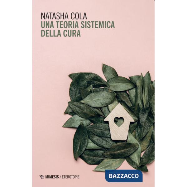 Teoria sistemica della cura (Una)