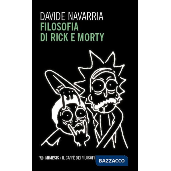 Filosofia di Rick e Morty