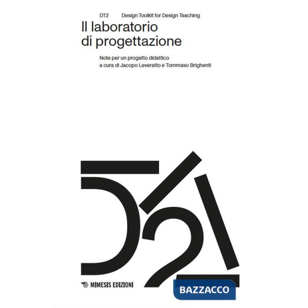 Laboratorio di progettazione. Note per un progetto didattico (Il)