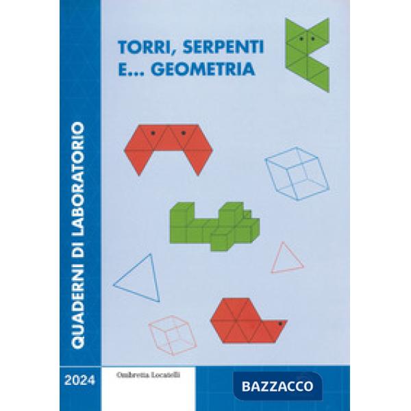 Torri, serpenti e... geometria