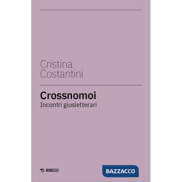 Crossnomoi. Incontri giusletterari